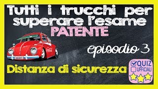 Esame Patente Quiz Facile ep3 Guida Calcolo Distanza di Sicurezza [upl. by Cyndia215]