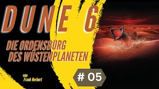 Fantasy Hörbuch  Dune 6  Die Ordensburg des Wüstenplaneten  05 [upl. by Donough355]