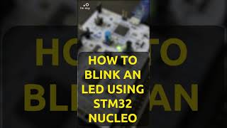 How to blink LED of STM32 Nucleo Board Just Using Two Lines of Code Shorts [upl. by Ynobe]