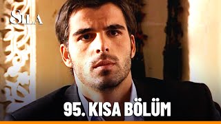 95 Kısa Bölüm  Sıla [upl. by Silvers]