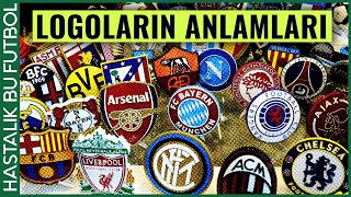 ARMALARIN HİKAYESİ  Futbol Kulüplerinin Logoları ve Anlamları [upl. by Nagem]