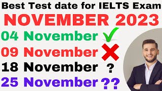 4 9 18 25 November 2023 Best Test Dates by IELTS Happy Learning [upl. by Treboh]