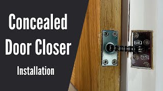 Installing a Concealed Door Closer [upl. by Akcirre]