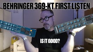 Behringer 369 KT First Listen [upl. by Ury]