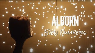 ALBORN  Even Numbers Official Music Video [upl. by Noelle]