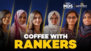 Coffee with NEET MDS 2024 Rankers by DBMCI MDS [upl. by Dloreh]