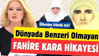 Dünyada Benzeri Olmayan Hacda Kaybolan FAHİRE KARAnın GERÇEK HİKAYESİ  Ülkesine Döndü mü [upl. by Noryb169]