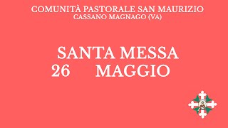 Santa Messa di Domenica 26 Maggio 2024  Ore 1115 [upl. by Borer]