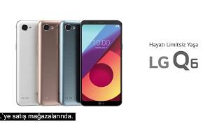 LG Q6 ile Hayatı Limitsiz Yaşa [upl. by Patty]