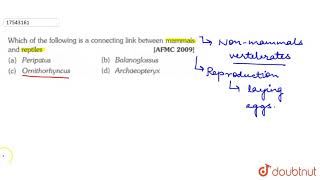 Which of the following is a connecting link between mammals and reptiles [upl. by Gemma]