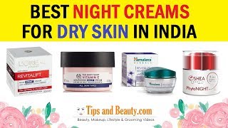 10 Best Night Creams for Dry Skin in India with Prices [upl. by Bethesda]