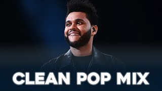 Clean Pop Songs Playlist 🎧 Clean Pop Playlist 2024 🎶 Clean Pop Music Mix 🎵 Clean Pop Mix [upl. by Loraine]