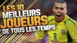 Les 10 MEILLEURS Joueurs De Tous Les TEMPS [upl. by Fadiman]