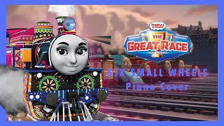 The Great Race  Six Small Wheels  Thomas amp Friends  Ashima Clip Leak Piano Cover Minor Spoilers [upl. by Etteve]