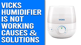 Vicks Humidifier is Not Working – Reasons and Quick Solutions [upl. by Leod313]