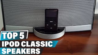 Best Speakers for iPod Classics in 2024 Top 5 Picks [upl. by Zanas]