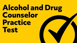 Alcohol and Drug Counselor Practice Exam [upl. by Estevan865]