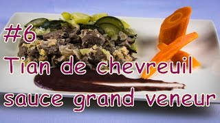 Gastronomique 6  Tian de chevreuil sauce grand veneur  Une Recette French Cuisine [upl. by Strickman]