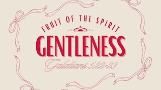 Fruit of the Spirit Gentleness  September 8 2024  Sunday Morning Worship [upl. by Anirpas]