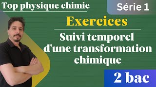 exercice suivi temporel dune transformation chimique 2 bac série 1 [upl. by Ardien]