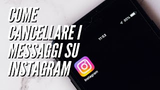 Come cancellare i messaggi su instagram  Tutorial completo [upl. by Tedda]