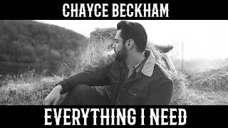 Chayce Beckham  Everything I Need Official Audio [upl. by Elocal]