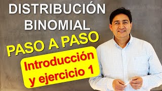 DISTRIBUCIÓN BINOMIAL  Introducción y Ejercicio 1  PASO A PASO [upl. by Gabi871]