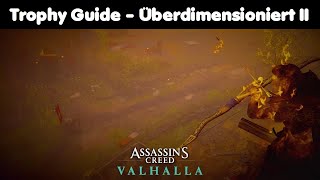 Assassins Creed Valhalla Trophy Guide Überdimensioniert II Tipps und Tricks Trophäe deutsch PS4 [upl. by Yale600]