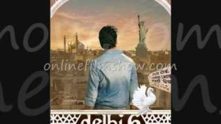 delhi 6  Dilli 6 Title Song  Full Song [upl. by Anirak395]