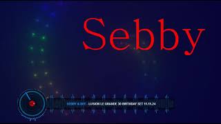 Sebby amp Dee Lusion Le Grande 30 Birthday Set 11 11 24 [upl. by Trotter]