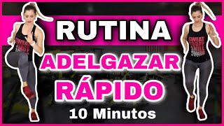 EJERCICIOS PARA BAJAR DE PESO RÁPIDO SIN EQUIPAMIENTO EN CASA Y EN 10 Minutos  NatyGloss Gym [upl. by Eillod]