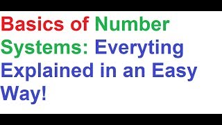 Number System Basics Everything Explained Easy Way [upl. by Rollet]