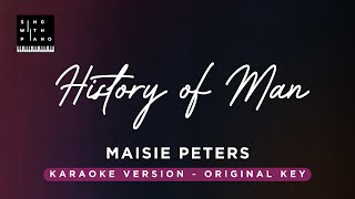 History of Man  Maisie Peters Original Key Karaoke  Piano Instrumental Cover with Lyrics [upl. by Noguchi994]