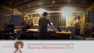 Roar  Katy Perry Marina Martensson Trio Cover [upl. by Anowahs]