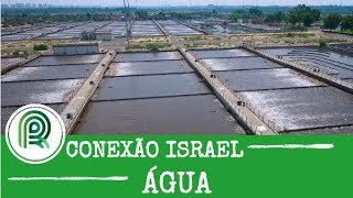 Israel quase 50 da produção agrícola é abastecida com água de reuso [upl. by Perzan]