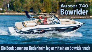 Auster 740 BR – Die Bootsbauer aus Budenheim legen mit einem Bowrider nach [upl. by Domineca]