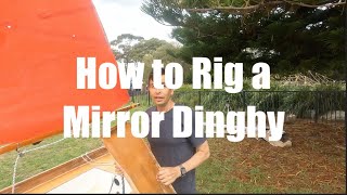 How to Rig a Mirror Dinghy  gaffgunter rig [upl. by Bang]