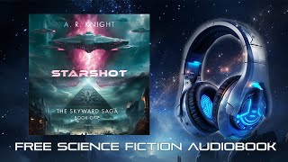 Starshot  A fulllength Science Fiction Action Adventure Audiobook  The Skyward Saga Book 1 [upl. by Angadresma745]