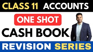 CASH BOOK  Full Recap V Imp  ONE SHOT  Class 11 Revision Series  CA Parag Gupta [upl. by Seravat]