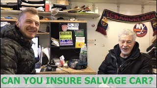 Can you insure a salvage car Here is what Jake has to say [upl. by Ehcor]