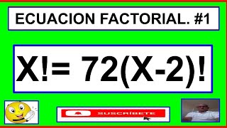 ECUACIONES FACTORIALES  1 [upl. by Eekaz]