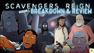 SCAVENGERS REIGN A MASTERCLASS ON SCIENCE FICTION amp STORYTELLING SEASON 1 BREAKDOWN  REVIEW [upl. by Glick]