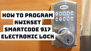 How to ResetProgram Kwikset 917 Keypad Lock [upl. by Neit]