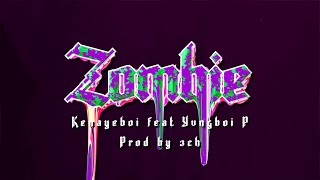 Kenayeboi  Zombie feat Yvngboi P Prod by 3ch [upl. by Artair]