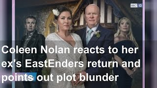 Coleen Nolan reacts to her exs EastEnders return and points out plot blunder [upl. by Falzetta970]