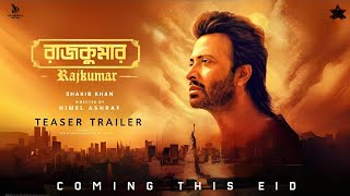 RAJKUMAR রাজকুমার Official Trailer  Shakib Khan  Courtney Coffey  Himel Ashraf  FANMADE [upl. by Einahpad]