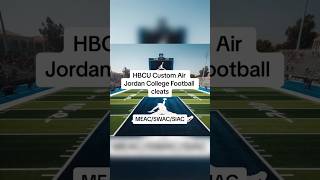 HBCU Custom Air Jordan College Football Cleats hbcu airjordan sports [upl. by Lertnek367]