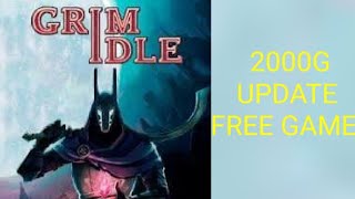 Grim Idle  UPDATED TO 2000 GAMERSCORE FREE amp EASY UPDATE [upl. by Aninahs574]