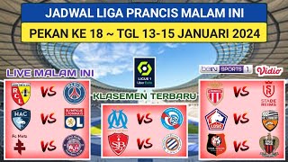 Jadwal Liga Prancis Pekan ke 18  LENS vs PSG  MARSEILLE vs STRASBOURG  LIGUE 1 FRANCE 202324 [upl. by Redneval486]