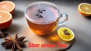 How To Make Star Anise Tea [upl. by Marina]